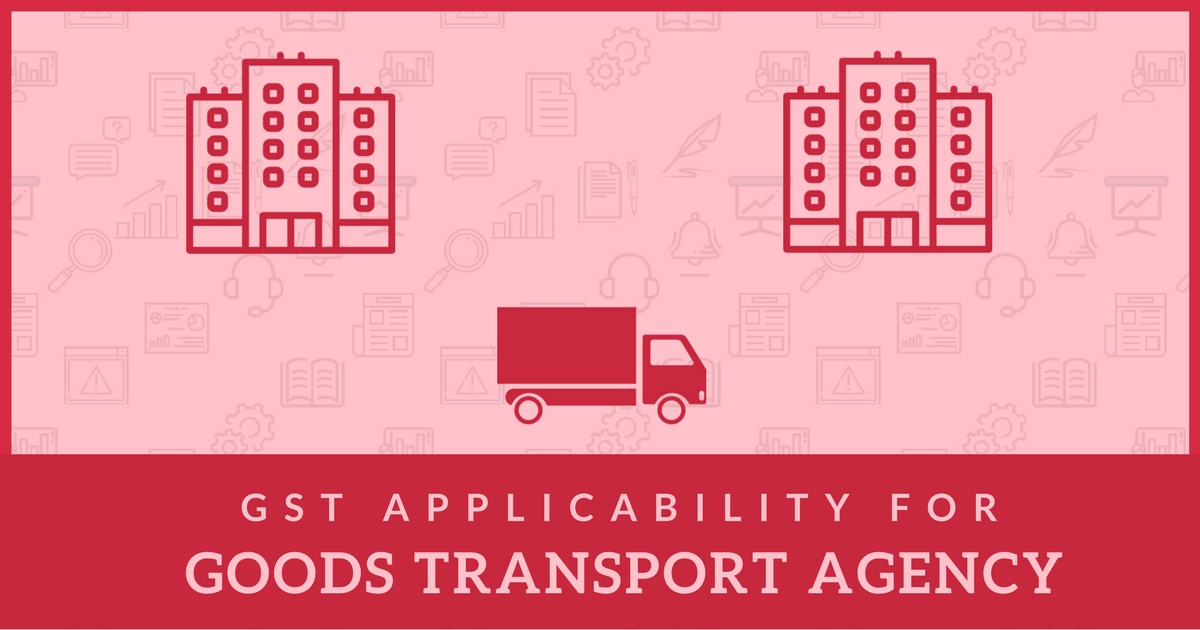 Goods Transport Agency under GST Rate, exemption and returns