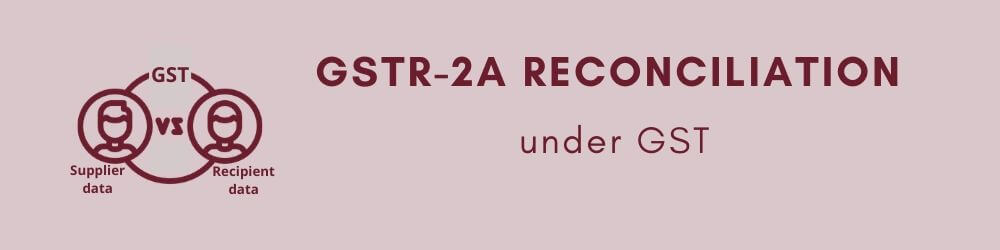 GSTR-2A reconciliation